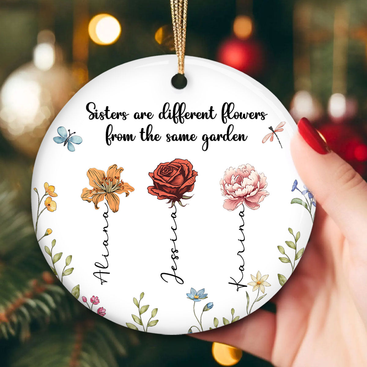 Personalized Sisters Christmas Gifts, Sisters Are Different Flowers from the Same Garden Ceramic Ornament
