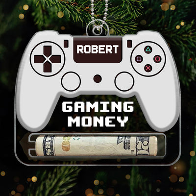 Gaming Money Funny Gift For Boyfriend Husband Son Cousin Personalized Money Holder Ornament