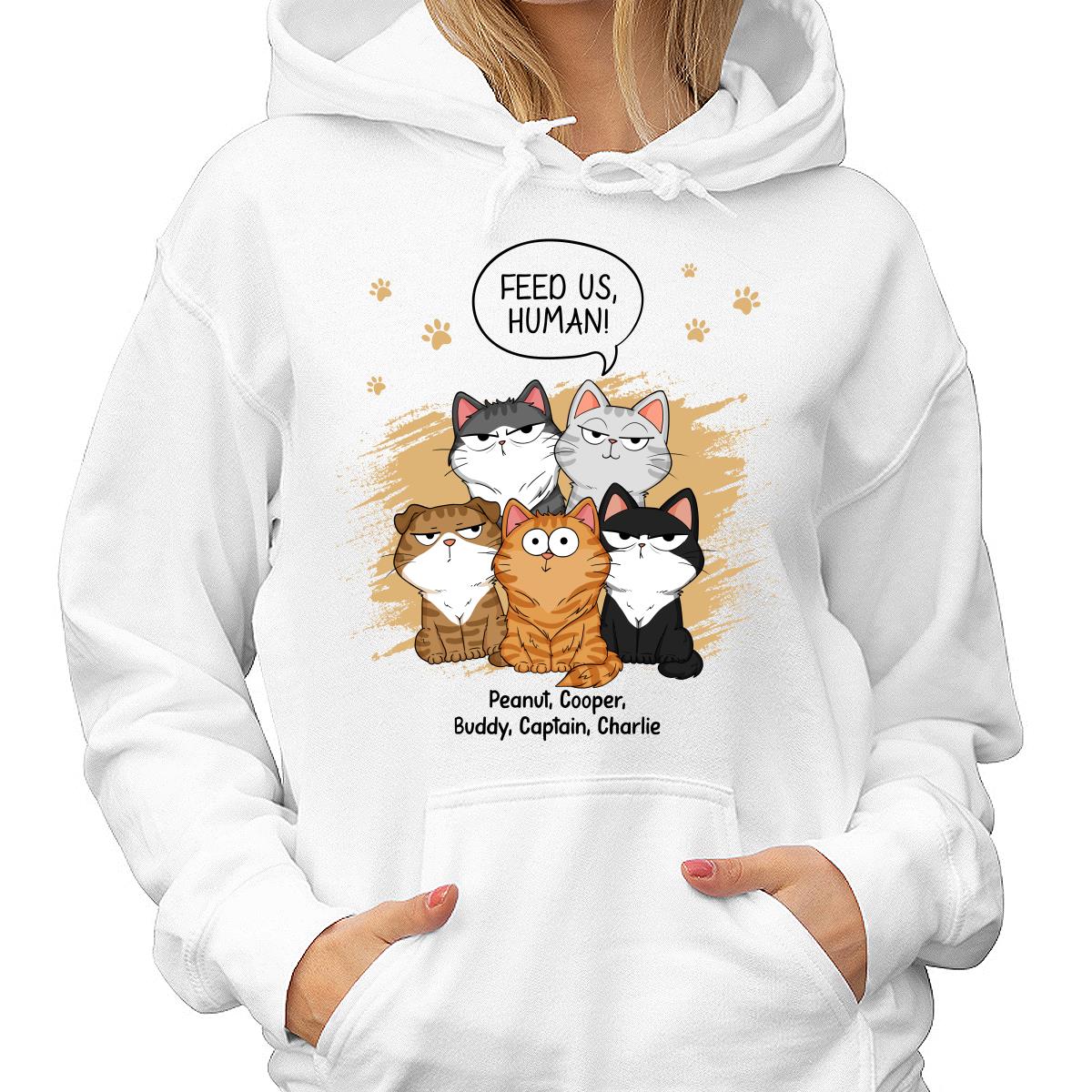 Feed Us Human Funny Cats Expressions Personalized Shirt