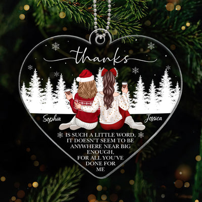 All You've Done For Me Friendship Gift For Best Friends Personalized Acrylic Ornament