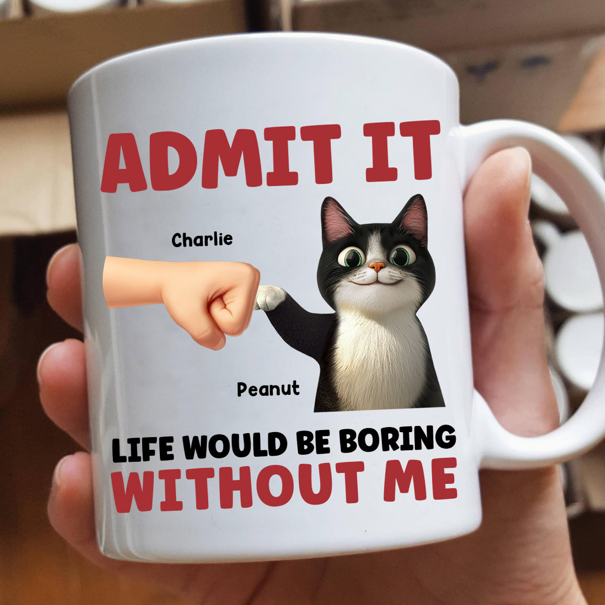 Admit It Life Would Be Boring Without Us Funny Cats Personalized Mug, Gift for Cat Dads