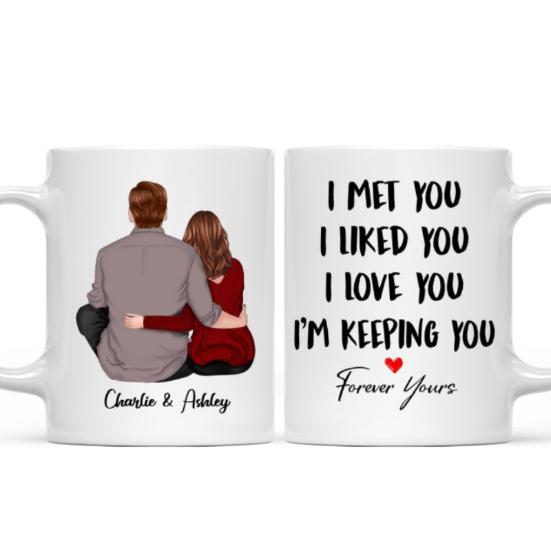 Back View Couple Sitting I Met You I Love You I‘m Keeping You Personalized Mug