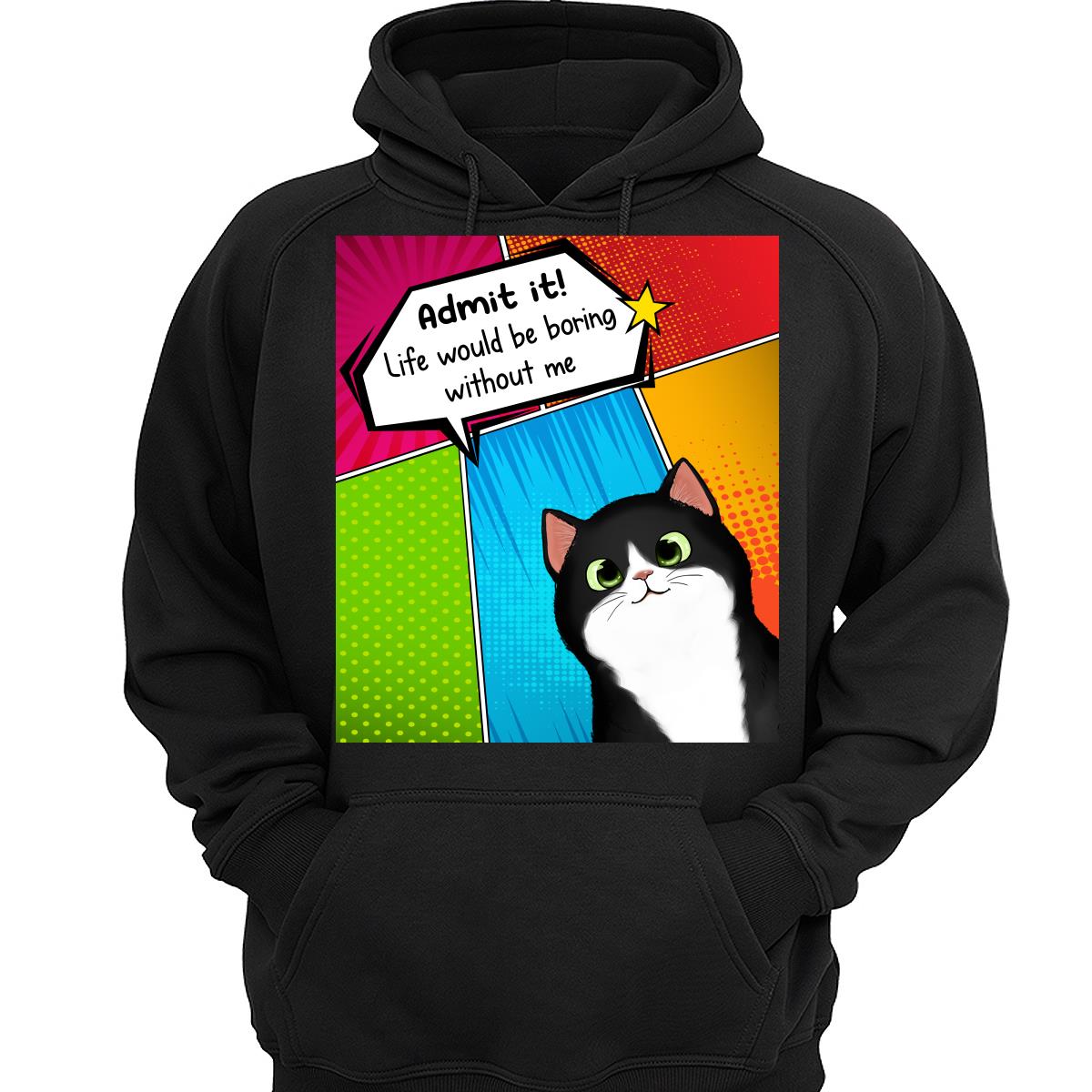 Admit It Life Would Be Boring Without Us Dog Cat Pop Art Frame Personalized Shirt