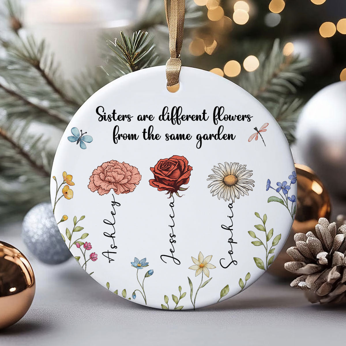 Sisters Are Different Flowers From The Same Garden - Personalized Ornament - Birthday Christmas Just Because Gift For Sisters, Besties, Memorial Sympathy Keepsake