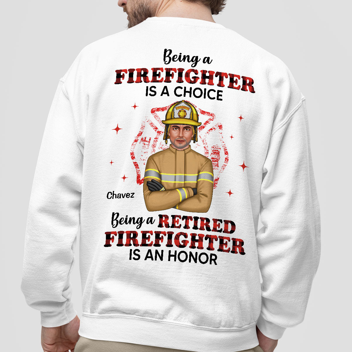 Being A Retired Firefighter Is An Honor Personalized Shirt