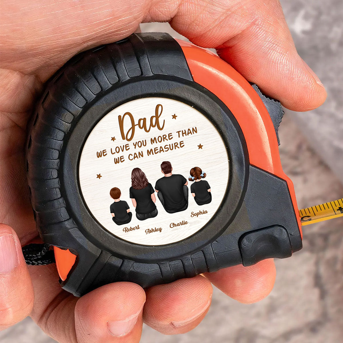 Dad We Love You More Than We Can Measure Personalized Tape Measure