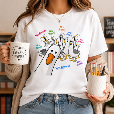 Funny Seagulls Teacher Name - Personalized Shirt - Back To School Gift For Teacher