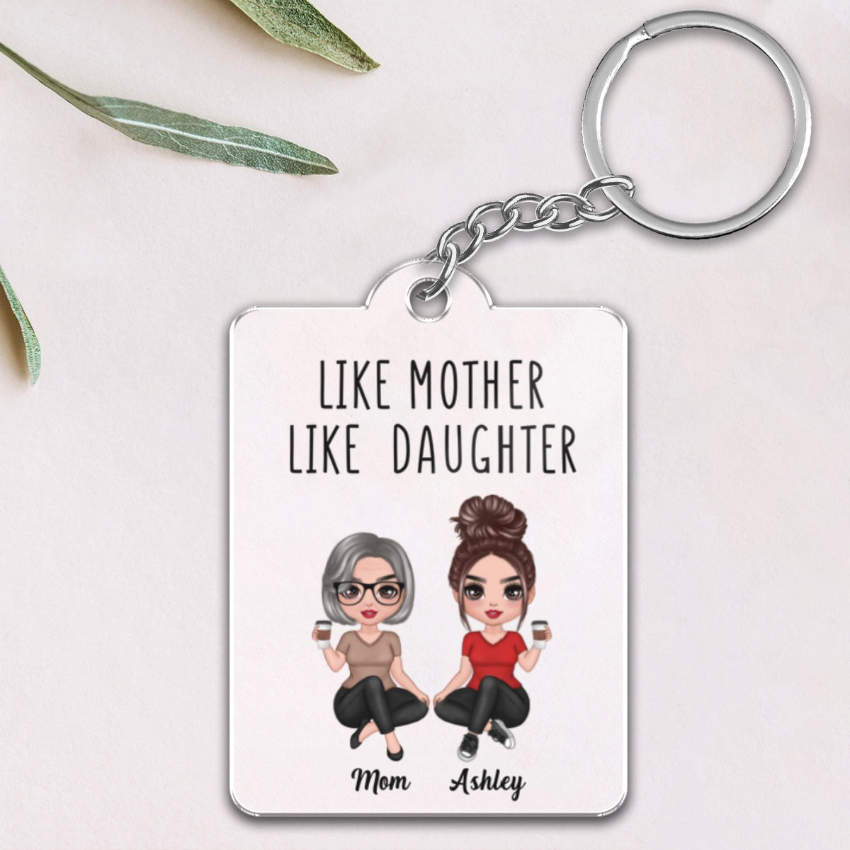 Like Mother Like Daughter Pretty Doll Women Sitting Personalized Acrylic Keychain