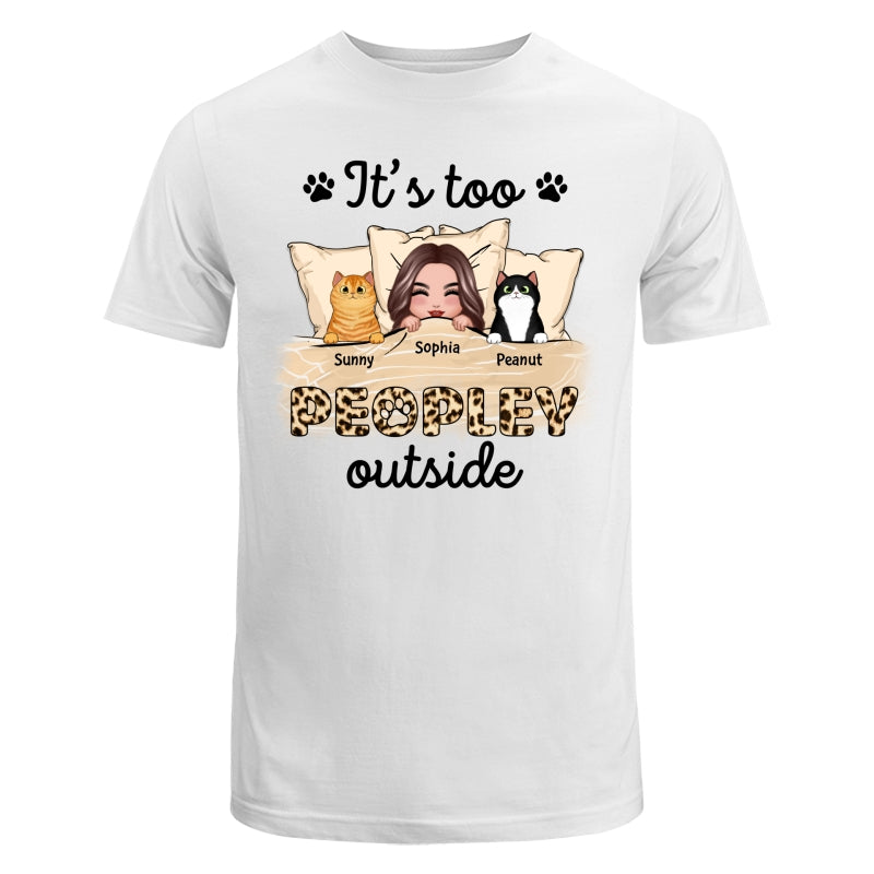 Leopard Cat Mom It‘s Too Peopley Outside Personalized Shirt