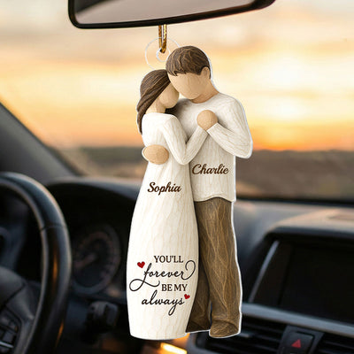 You Will Forever Be My Always Wooden Figurine - Personalized Acrylic Ornament - Heartwarming Gift For Him, For Her, For Couple