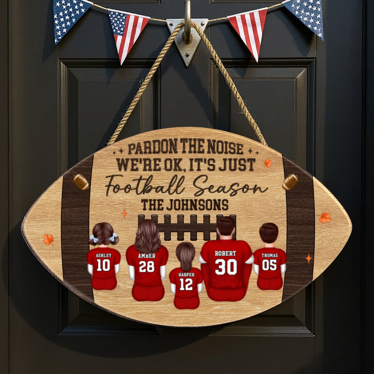 Pardon The Noise It's Just Football Season Family Decor Personalized Door Wooden Sign