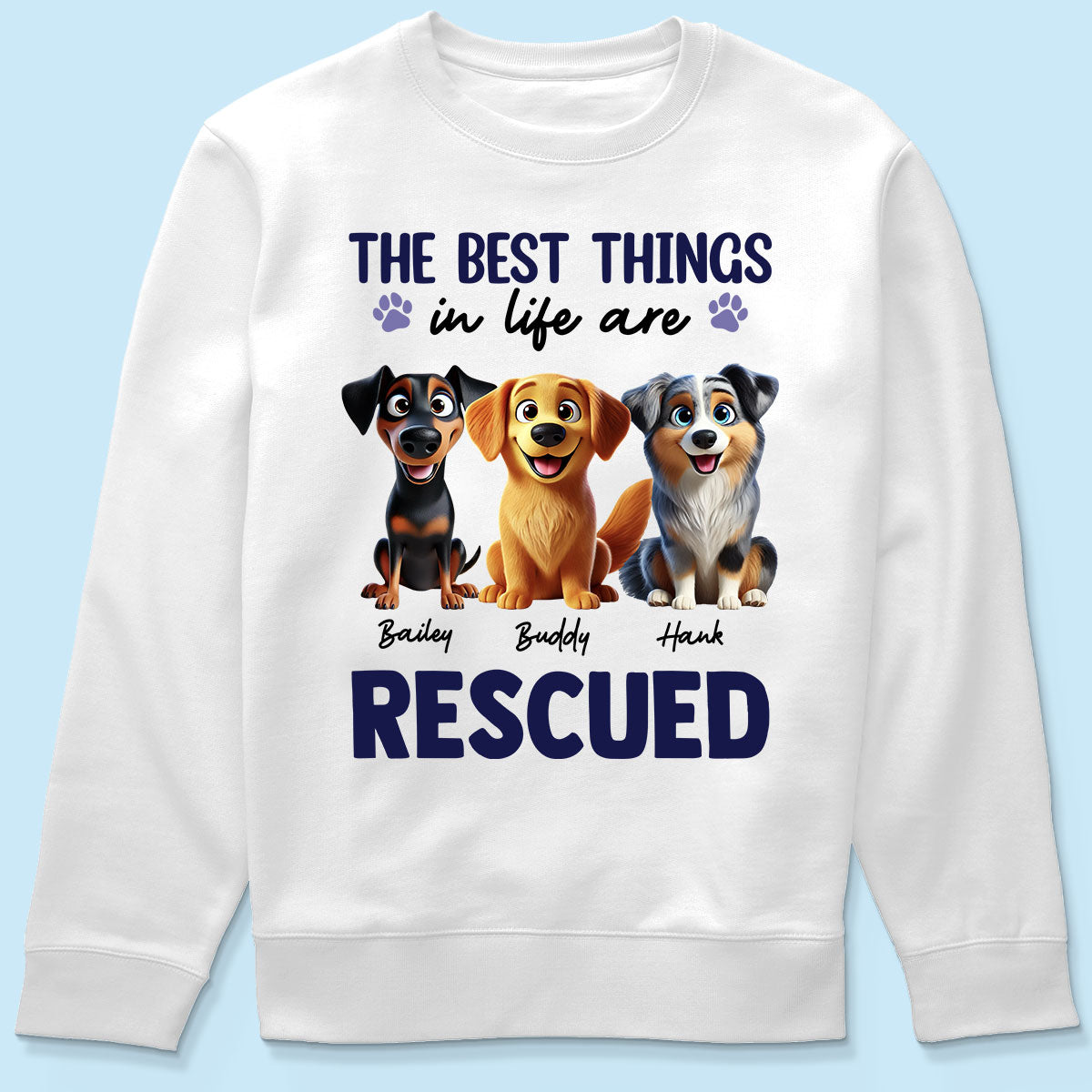 The Best Things In Life Are Rescued Animation Cartoon Dogs Personalized Shirt
