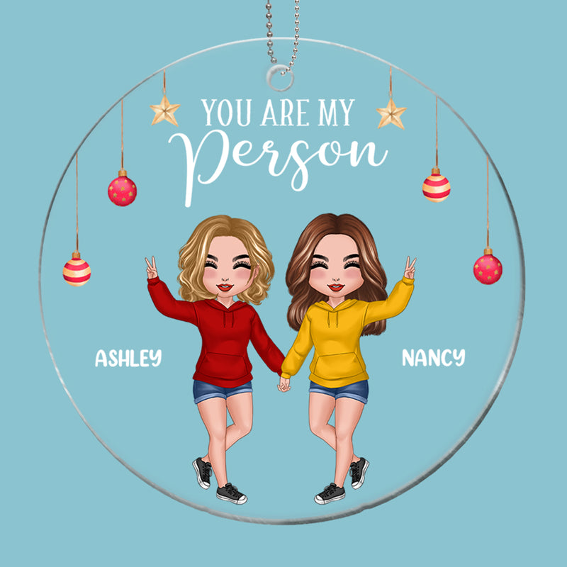 You‘re My Person Besties Best Friends Personalized Christmas Acrylic Ornament