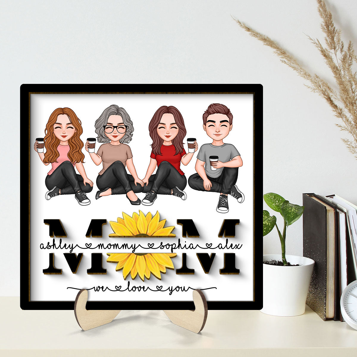 Mom We Love You Sunflower Vector Sitting On Text Personalized 2-layer Wooden Plaque, Gift For Mom