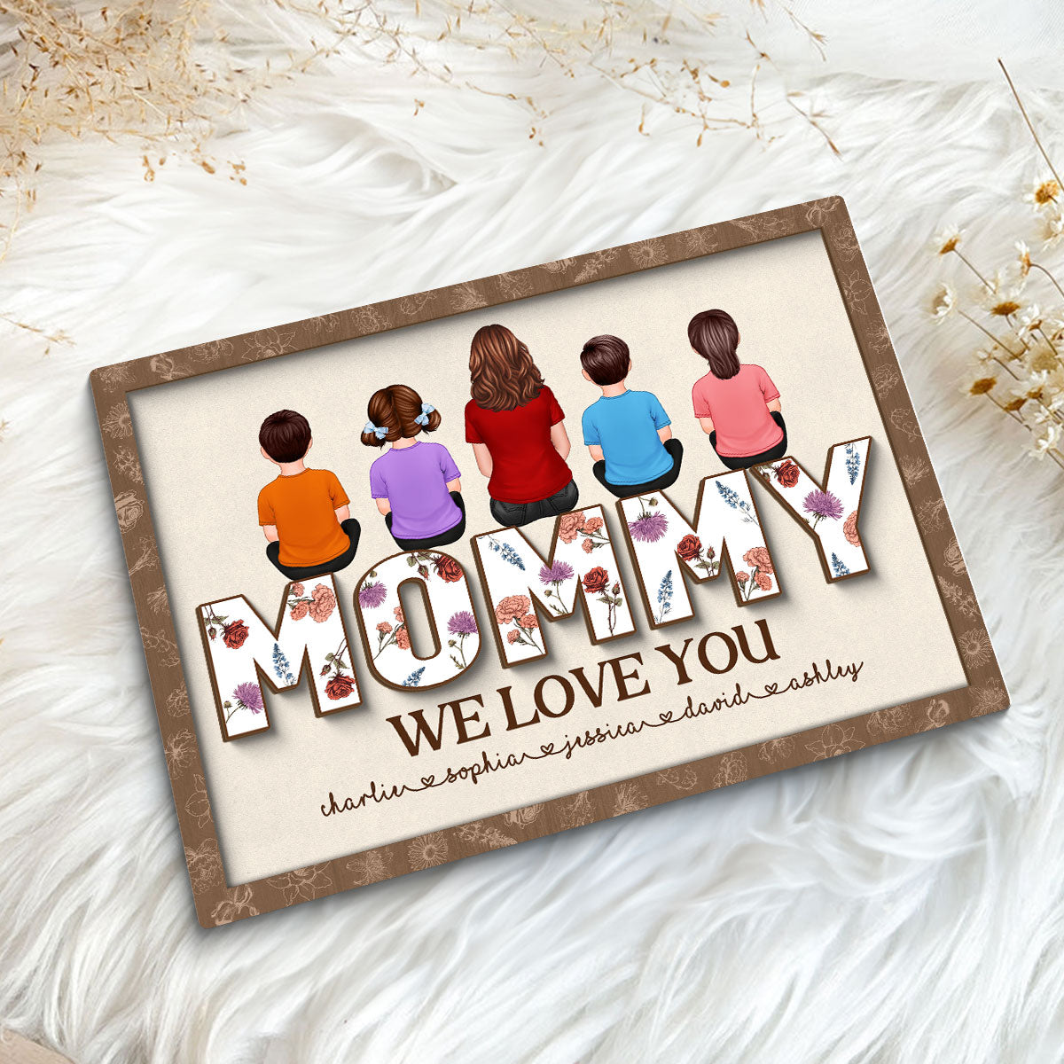 Mom We Love You, Mother & Kids Sitting, Custom 2-Layer Wooden Plaque, Birth Month Flower, Gift For Mom