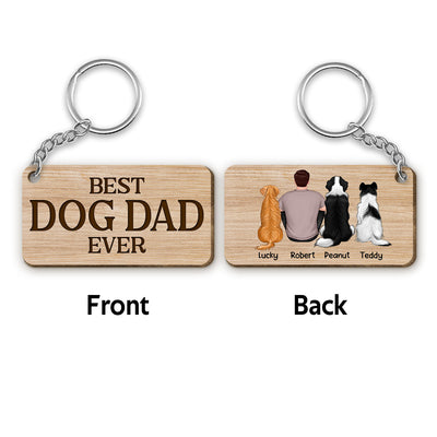 Best Dog Dad Ever Back View Sitting Man & Dogs Personalized Wooden Keychain