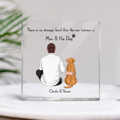 The Bond Between A Man And His Dogs Personalized Acrylic Block Plaque