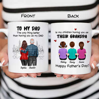 To Dad My Children Having You As Their Grandpa Back View Family Personalized Mug, Gift For Dad