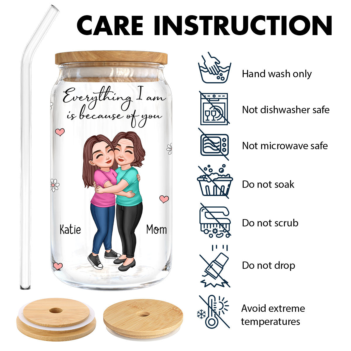 Everything I Am Is Because Of You Gift For Mom Personalized Clear Glass Can