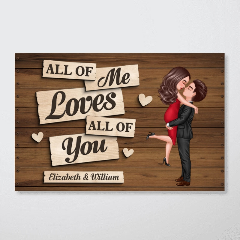 All Of Me Loves All Of You Couple Hugging Kissing Personalized Poster