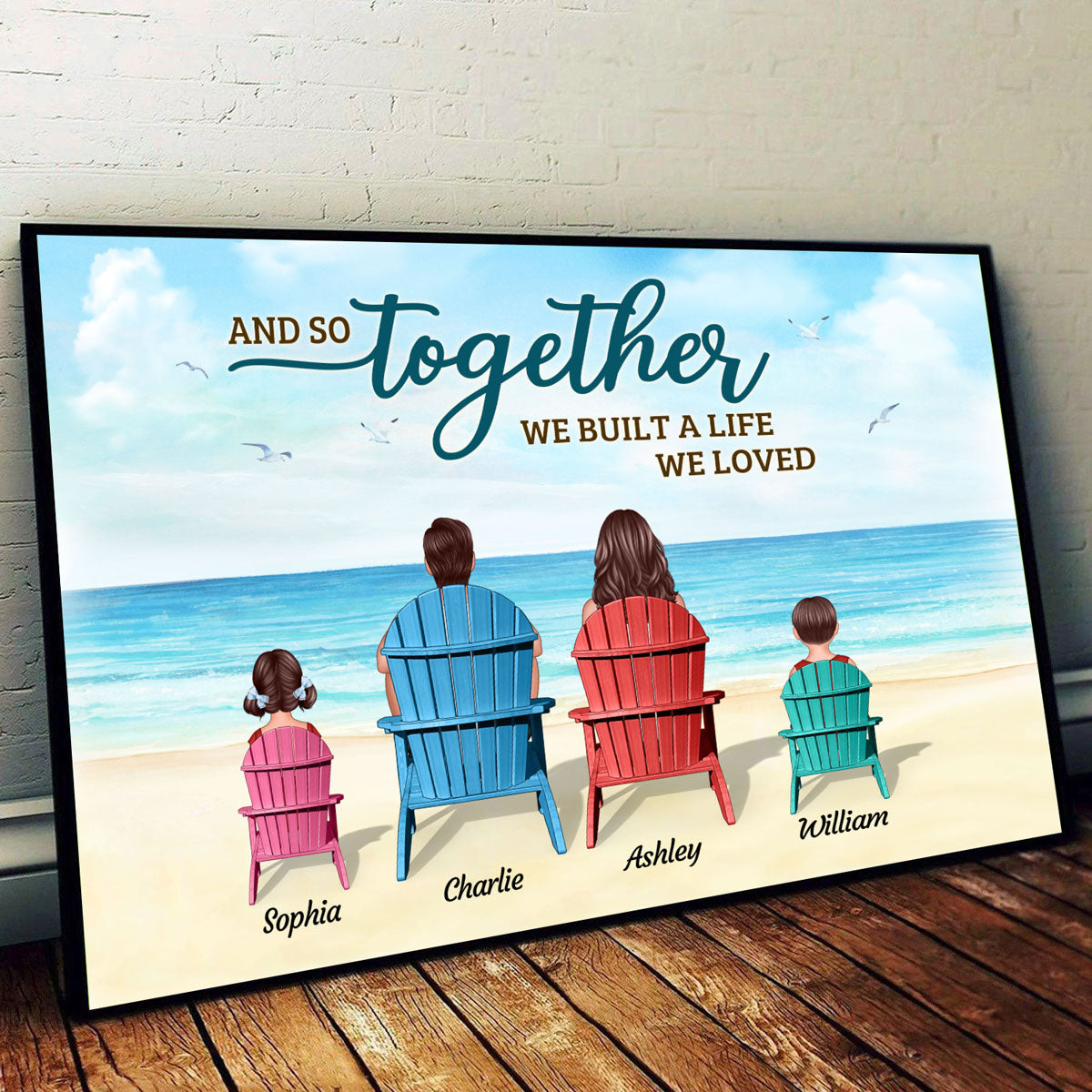 Family Together We Built A Life We Loved Beach Personalized Horizontal Poster