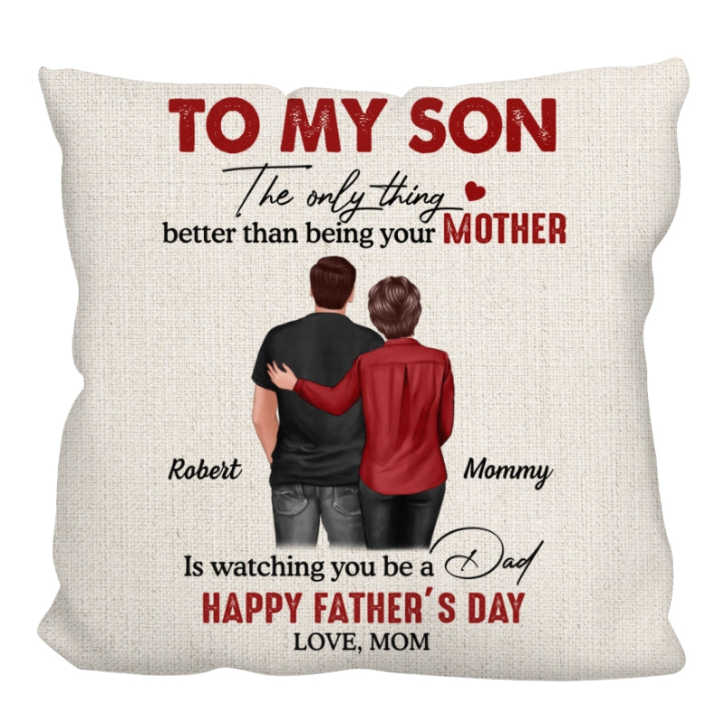 To My Son From Mom Happy Father‘s Day Back View Personalized Pillow (Insert Included)