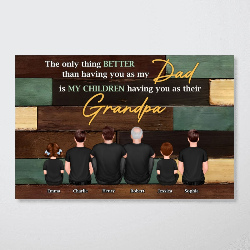 Grandpa The Only Thing Better Than Having You As Dad Personalized Poster, Father's Day gift for Dad from Daughter, from Son