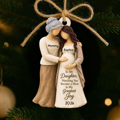 Watching You Become A Mom - Personalized Wooden Ornament - Pregnancy Gift For Daughter, Mom-To-Be