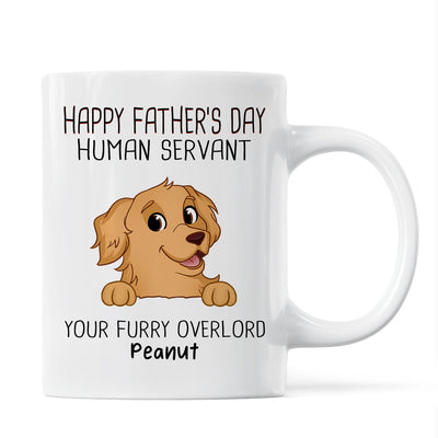 Happy Father‘s Day Human Servant Funny Cute Dogs Personalized Mug, Gift For Dog Dad