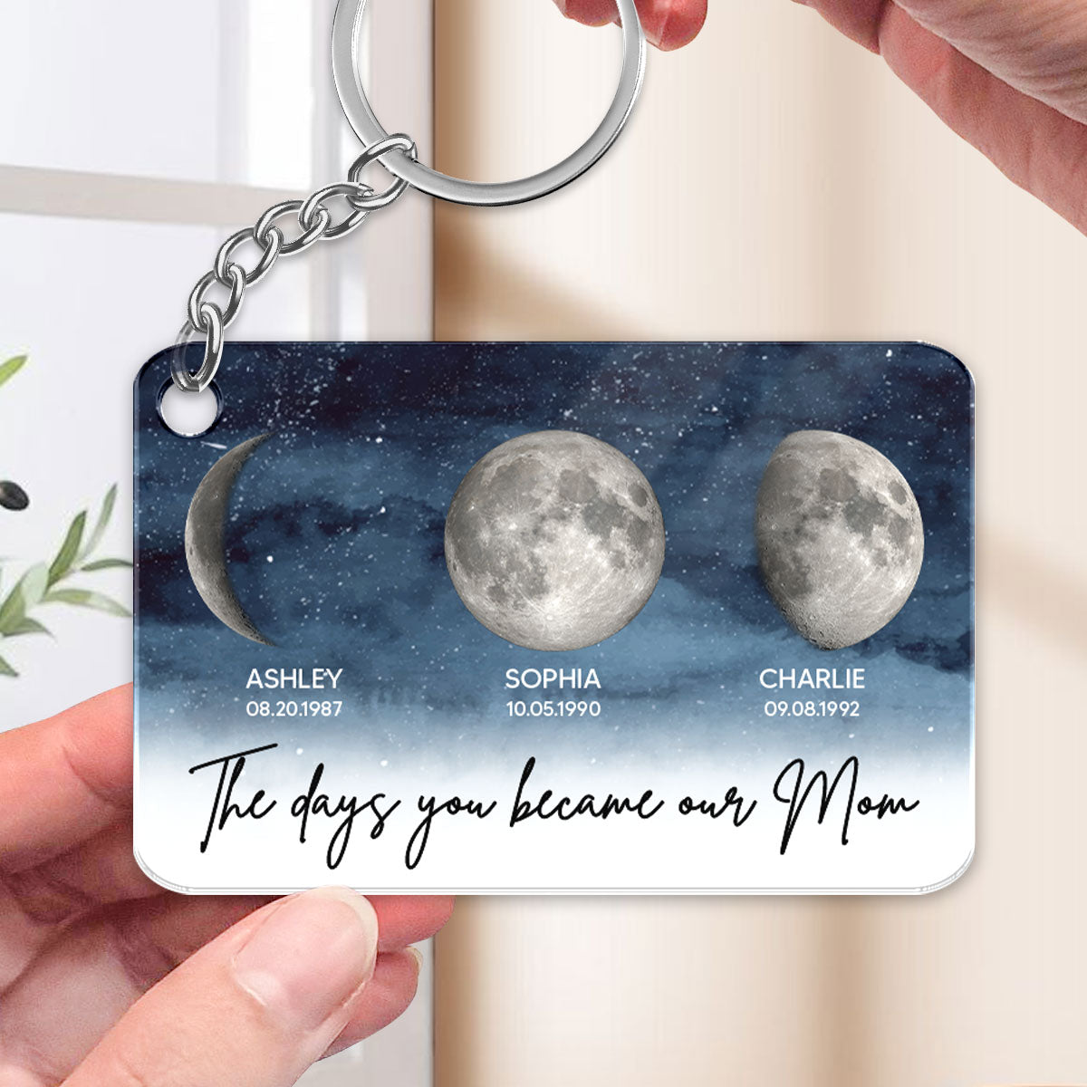 Acrylic Keychain: Starry Night Custom Birth Moon Phase The Days You Became Our Mom Personalized Keychain, Gift