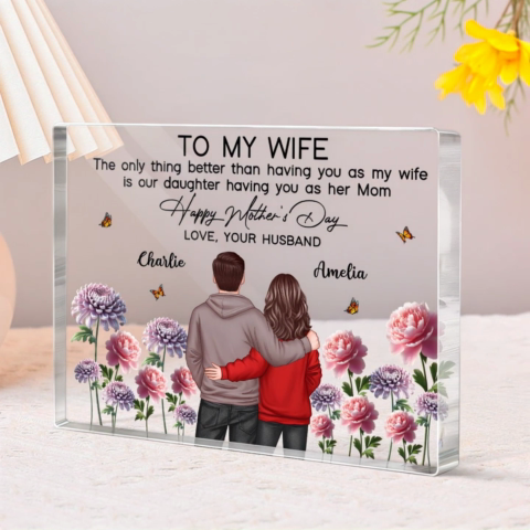 To My Wife From Husband Happy Mother's Day Birth Flower Personalized Acrylic Block Plaque
