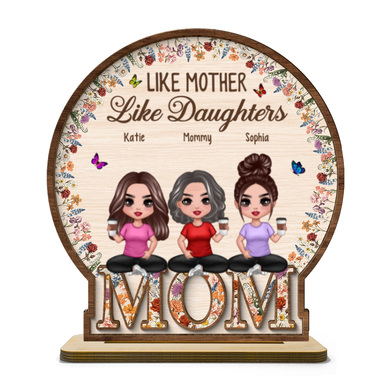Like Mother Like Daughter Vintage Flowers Word Personalized 2-Layer Standing Wooden Plaque