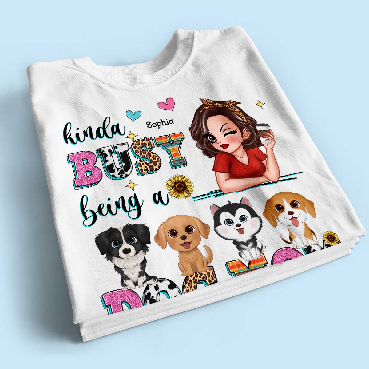 Kinda Busy Being A Dog Mom Personalized Shirt
