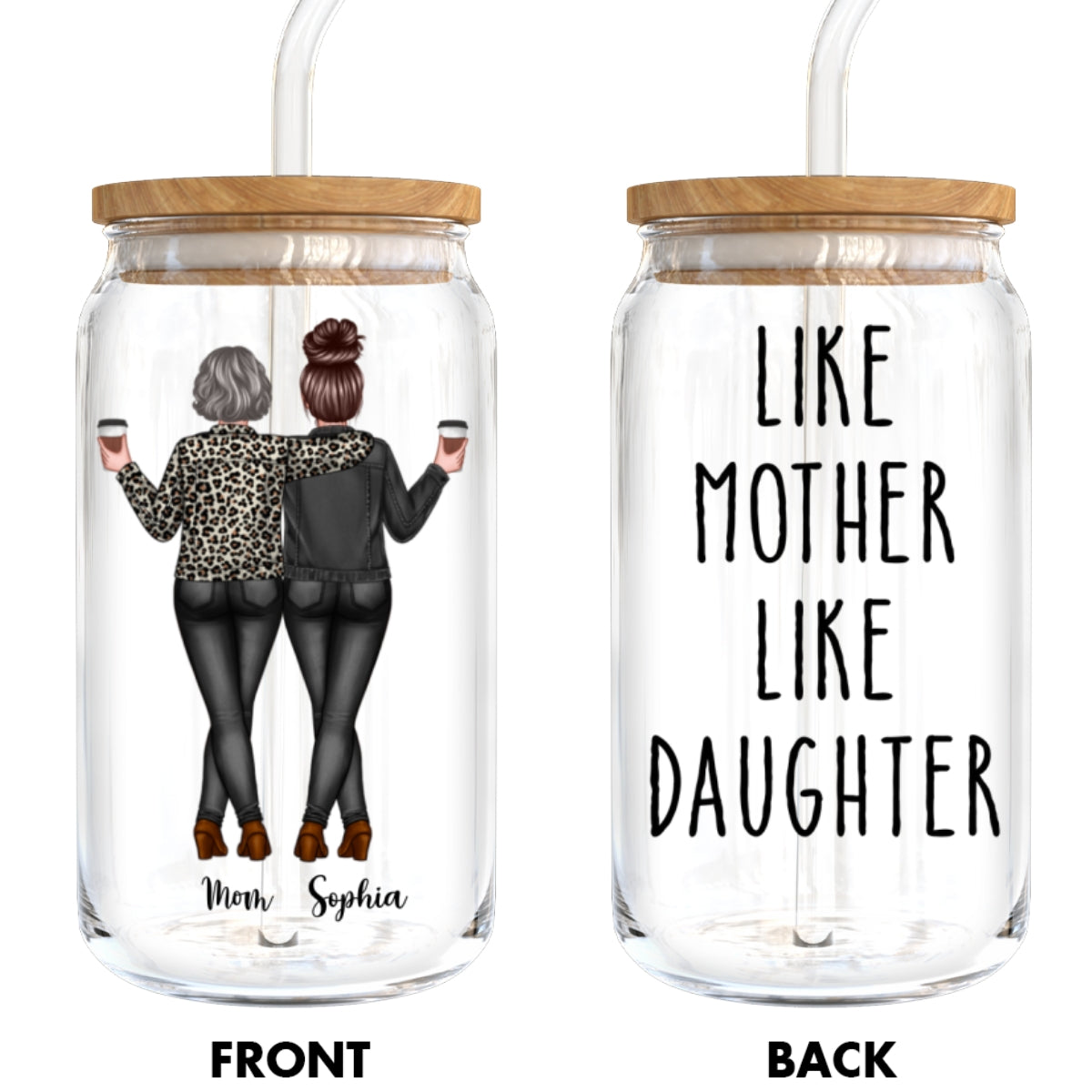 Back View Mom Daughter Like Mother Like Daughter Mother‘s Day Gift Personalized Clear Glass Can