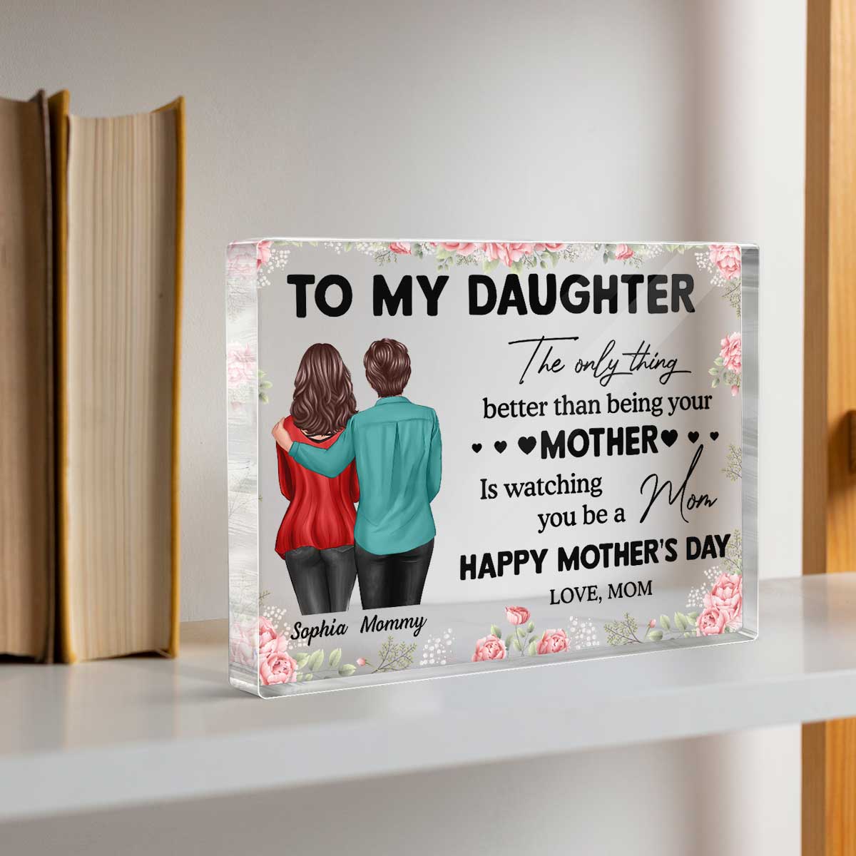 To My Daughter From Mom Happy Mother's Day Personalized Rectangle Acrylic Block Plaque, Gift For Daughter