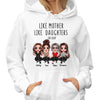 Doll Women Sitting Like Mother Like Daughter Personalized Hoodie Sweatshirt