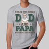 Two Titles Rock Both Grandpa Old Man Personalized Shirt