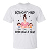 Losing My Mind Real Mom Doll Kid Personalized Shirt