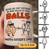 Chillin‘ In Your Balls Funny Father’s Day Gift Personalized Mug