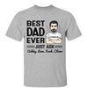 Best Dad Grandpa Ever Just Ask Personalized Shirt