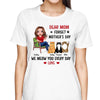 Sitting Doll Cat Mom Forget Mother‘s Day Personalized Shirt