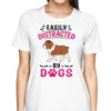 Easily Distracted By Walking Dogs Personalized Shirt