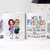 Doll Besties Best Friends Sisters Friends Until Old And Senile Personalized Mug