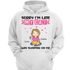 Sorry I‘m Late Cat Mom Sleeping Cat Personalized Hoodie Sweatshirt