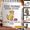 Good Morning Human Servant Funny Cartoon Cats Personalized Mug