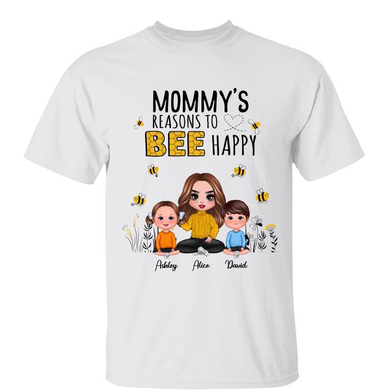 Mom Reason To Bee Happy Doll Woman Sitting With Kids Personalized Shirt