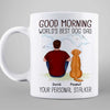 Good Morning Happy Father‘s Day Human Servant Dog Dad Back View Personalized Mug