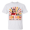 Dog Mom Rainbow Pretty Cocktail Woman Personalized Shirt