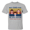 Retro Best Dad Ever Just Ask Doll Kids Personalized Shirt