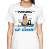 Purrsonal Cat Servant Real Cat Mom Gift Personalized Shirt